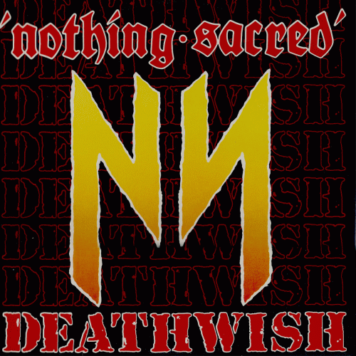 Nothing Sacred (AUS) : Deathwish